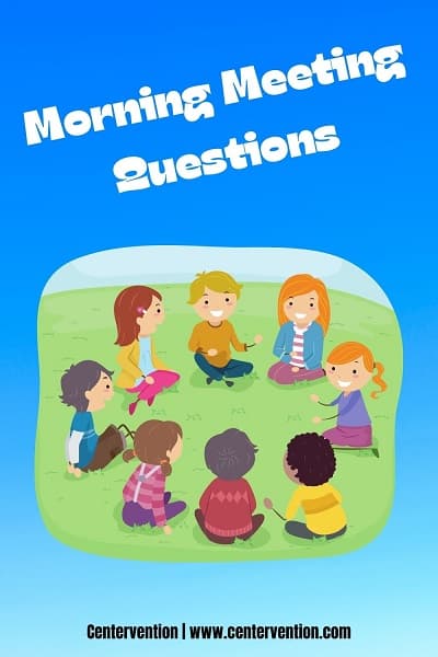 Morning Meeting Questions Centervention 